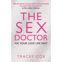The Sex Doctor: Fix Your Love Life Fast!