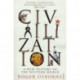 Civilization: A New History of the Western World