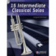 15 Intermediate Classical Solos: Trumpet and Piano
