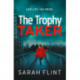 The Trophy Taker