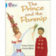 The Prince and the Parsnip: Band 04/Blue