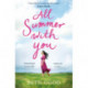 All Summer With You: The perfect holiday read