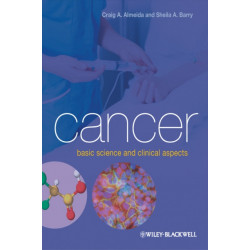 Cancer: Basic Science and Clinical Aspects