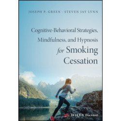 Cognitive-Behavioral Therapy, Mindfulness, and Hypnosis for Smoking Cessation: A Scientifically Informed Intervention