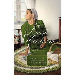 An Amish Heirloom: Three Stories