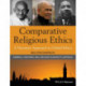 Comparative Religious Ethics: A Narrative Approach to Global Ethics