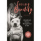 Saving Buddy: The heartwarming story of a very special rescue