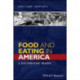 Food and Eating in America: A Documentary Reader