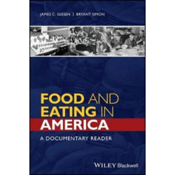 Food and Eating in America: A Documentary Reader