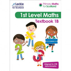 Textbook 1B: For Curriculum for Excellence Primary Maths