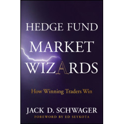 Hedge Fund Market Wizards: How Winning Traders Win
