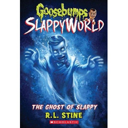 The Ghost of Slappy (Goosebumps SlappyWorld -6)