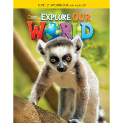 Explore Our World 2: Workbook with Audio CD
