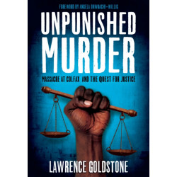 Unpunished Murder: Massacre at Colfax and the Quest for Justice (Scholastic Focus)