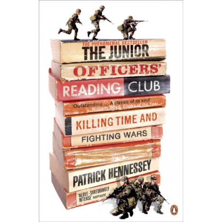 The Junior Officers' Reading Club: Killing Time and Fighting Wars