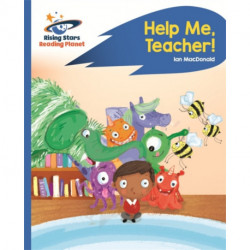 Reading Planet - Help Me, Teacher! - Blue: Rocket Phonics
