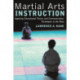 Martial Arts Instruction: Applying Educational Theory and Communication Techniques in the Dojo