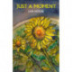 Just a Moment