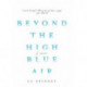 Beyond the High Blue Air: A Memoir