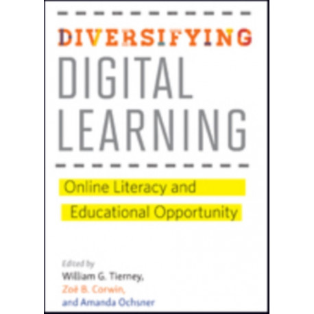 Diversifying Digital Learning: Online Literacy and Educational Opportunity