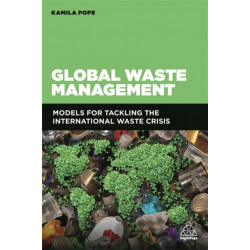 Global Waste Management: Models for Tackling the International Waste Crisis