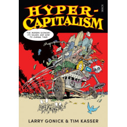 Hyper-Capitalism: the modern economy, its values, and how to change them