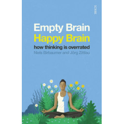 Empty Brain — Happy Brain: how thinking is overrated