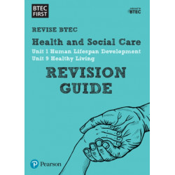 Pearson REVISE BTEC First in Health and Social Care Revision Guide inc online edition - for 2026, 2027 exams: for home learning, 2022 and 2023 assessments and exams