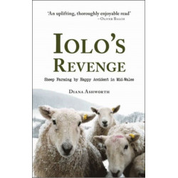 Iolo's Revenge: Sheep Farming by Happy Accident in Mid-Wales