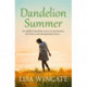 Dandelion Summer: A beautiful, heartwarming read from the bestselling author of Before We Were Yours