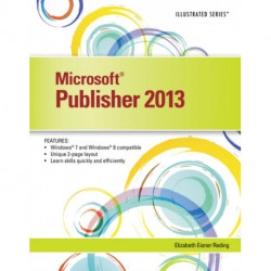 MicrosoftA® Publisher 2013: Illustrated
