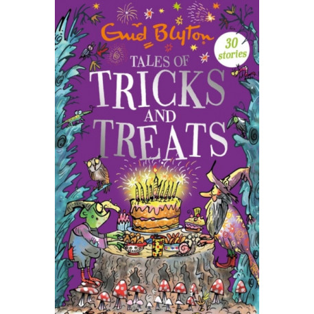 Tales of Tricks and Treats: Contains 30 classic tales