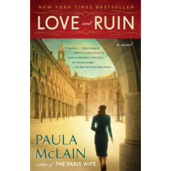 Love and Ruin: A Novel
