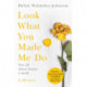 Look What You Made Me Do: A Powerful Memoir of Coercive Control