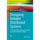 Designing Reliable Distributed Systems: A Formal Methods Approach Based on Executable Modeling in Maude
