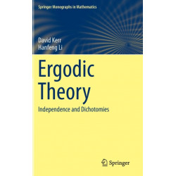 Ergodic Theory: Independence and Dichotomies