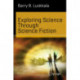 Exploring Science Through Science Fiction