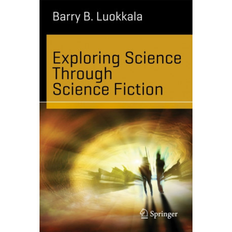 Exploring Science Through Science Fiction