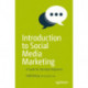 Introduction to Social Media Marketing: A Guide for Absolute Beginners