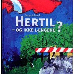 Hertil - og ikke længere