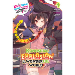 Konosuba: An Explosion on This Wonderful World!, Vol. 1 (light novel)