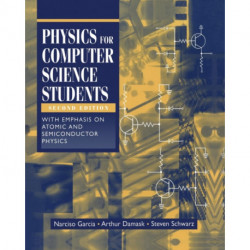 Physics for Computer Science Students: With Emphasis on Atomic and Semiconductor Physics