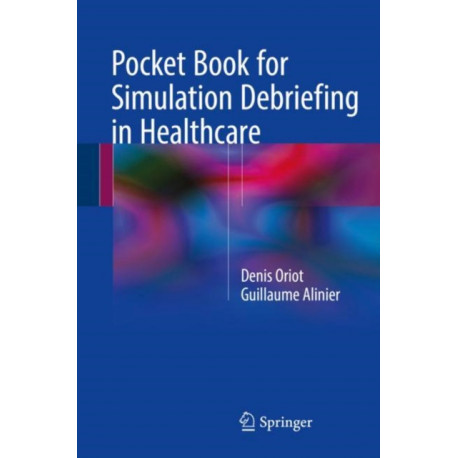 Pocket Book for Simulation Debriefing in Healthcare