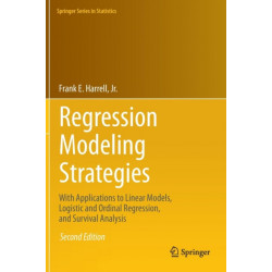 Regression Modeling Strategies: With Applications to Linear Models, Logistic and Ordinal Regression, and Survival Analysis