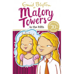 Malory Towers: In the Fifth: Book 5
