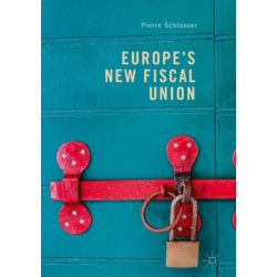 Europe's New Fiscal Union