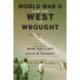World War II and the West It Wrought