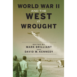 World War II and the West It Wrought