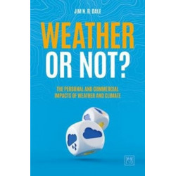 Weather or Not?: The Personal and Commercial Impacts of Weather and Climate