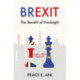 Brexit - The Benefit of Hindsight: King vs Rich Trade-off